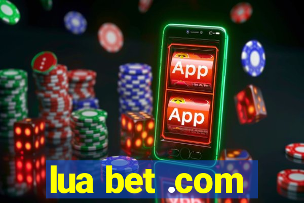 lua bet .com